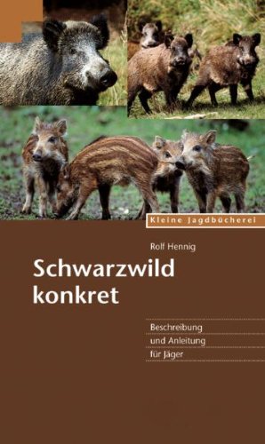 9783788808600: Schwarzwild: Beschreibung und Anleitung fr Jger