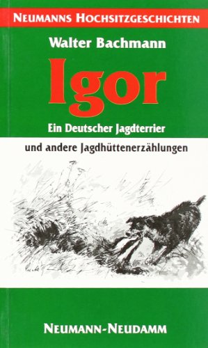 Imagen de archivo de Igor - ein Deutscher Jagdterrier -Language: german a la venta por GreatBookPrices