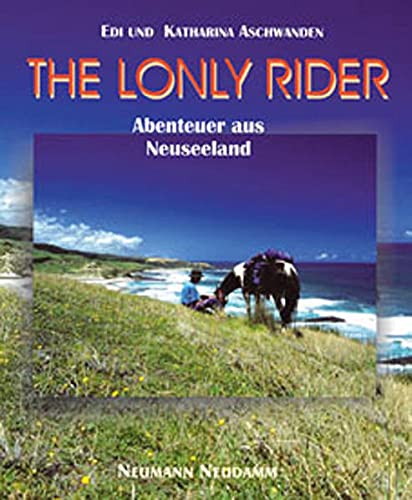 Beispielbild fr Lonely Rider: Abenteuer in Neuseeland zum Verkauf von medimops