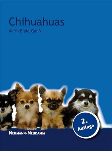 Beispielbild fr Chihuahuas: Praktische Ratschlge fr Haltung, Pflege und Erziehung zum Verkauf von medimops