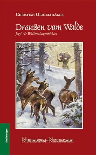 Stock image for Drauen vom Walde. Jagd- und Weihnachtsgeschichten. Mit Zeichnungen von Elisabeth Paetz-Kahlich. for sale by Antiquariat Bcherkeller