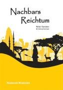 Stock image for Nachbars Reichtum. Kriminalroman for sale by Kultgut