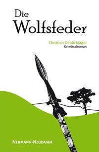 Stock image for Die Wolfsfeder: Kriminalroman for sale by medimops