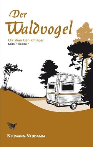 Stock image for Der Waldvogel: Kriminalroman for sale by medimops
