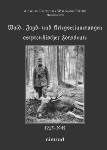 Stock image for Gautschi, A: Wald-, Jagd- und Kriegserinnerungen for sale by Blackwell's