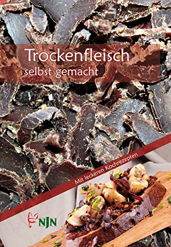 Stock image for Trockenfleisch - Biltong, Jerky & Co - selbst gemacht for sale by medimops