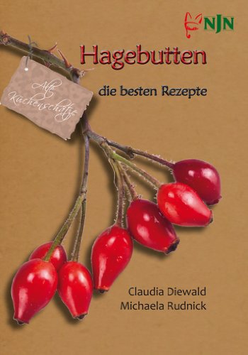 Stock image for Hagebutten die besten Rezepte for sale by medimops