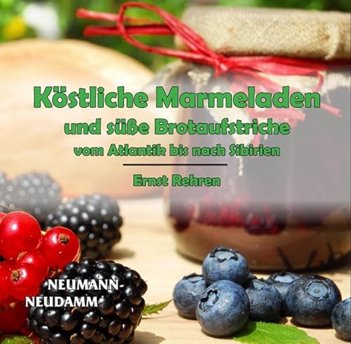 Stock image for Kstliche Marmeladen und se Brotaufstriche vom Atlantik bis nach Sibirien for sale by medimops