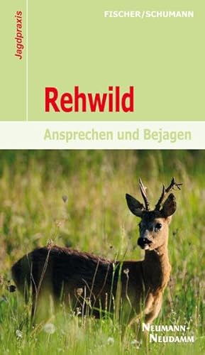 Stock image for Rehwild: Ansprechen und Bejagen for sale by medimops