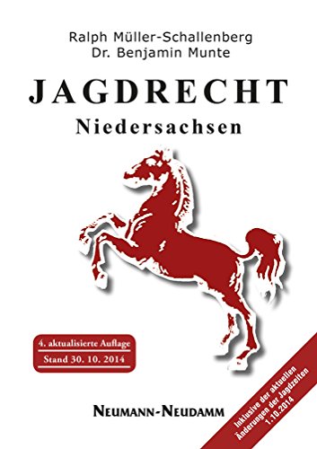 9783788816926: Jagdrecht Niedersachsen: Ein Lehr- und Handbuch fr Jagdscheinanwrter und Jger. Stand 30. Oktober 2014
