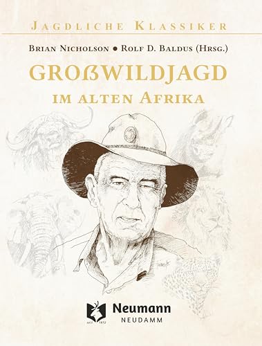 Beispielbild fr Growildjagd im alten Afrika: Das Leben des Brian Nicholson zum Verkauf von Revaluation Books