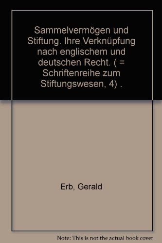 9783789000294: Sammelvermgen und Stiftung. Ihre Verknpfung nach englischem und deutschem Recht