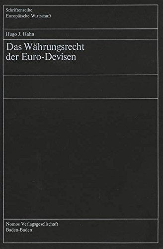 Das Währungsrecht der Euro-Devisen. - Hahn, Hugo J.