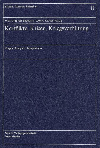 Beispielbild fr Konflikte, Krisen, Kriegsverhtung : Fragen, Analysen, Perspektiven zum Verkauf von Gebrauchtbcherlogistik  H.J. Lauterbach