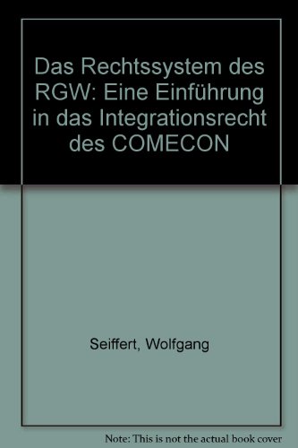 Beispielbild fr Das Rechtssystem des RGW: Eine Einfhrung in das Integrationsrecht des COMECON zum Verkauf von medimops