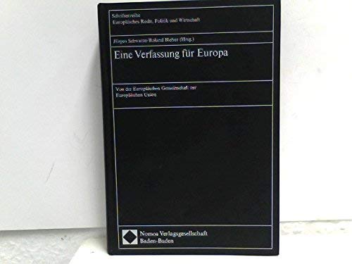 Imagen de archivo de Eine Verfassung fr Europa - Von der Europischen Gemeinschaft zur Europischen Union a la venta por Buch et cetera Antiquariatsbuchhandel