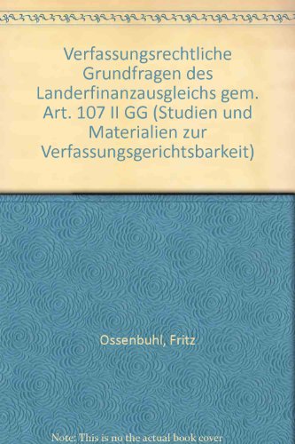 Verfassungsrechtliche Grundfragen Des Landerfinanzausgleichs Gem. Art. 107 II Gg: 24 (Studien Und Materialien Zur Verfassungsgerichtsbarkeit)