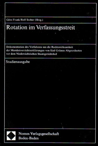 Rotation im Verfassungsstreit, Dokumentation des Verfahrens um die Rechtswirksamkeit der Mandatsv...