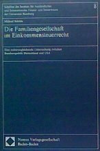 Stock image for Die Familiengesellschaft im Einkommensteuerrecht. for sale by Antiquariat  Werner Haschtmann