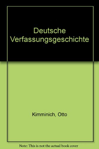 Beispielbild fr Deutsche Verfassungsgeschichte. zum Verkauf von Antiquariat + Verlag Klaus Breinlich