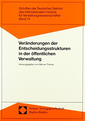 9783789015373: Vernderungen der Entscheidungsstrukturen in der ffentlichen Verwaltung: 14