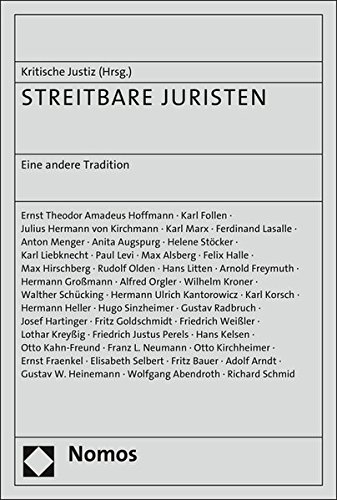STREITBARE JURISTEN: Eine andere Tradition [Band 1]. [Jürgen Seifert, Mithrsg. d. Krit. Justiz zum 60. Geburtstag] - Jürgen Seifert und Kritische Justiz