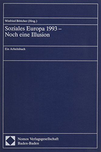 Soziales Eruopa 1993: Noch Eine Illusion (9783789019715) by Bottcher, Winfried