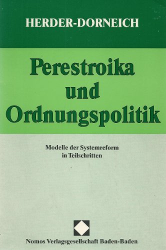 9783789019838: Perestroika und Ordnungspolitik: Modelle der Systemreform in Teilschritten