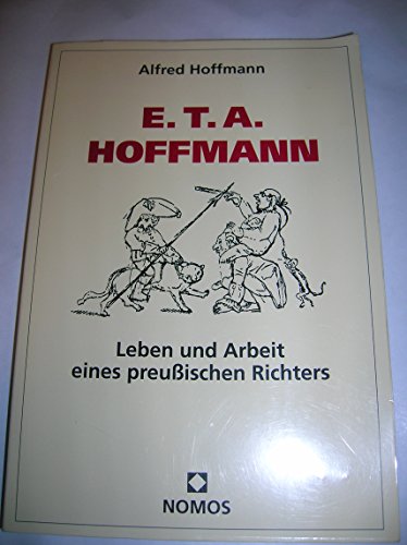 9783789021251: E. T. A. Hoffmann: Leben und Arbeit eines preuischen Richters
