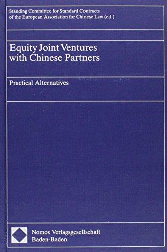 Equity Joint Ventures with Chinese Partners. Practical Alternatives