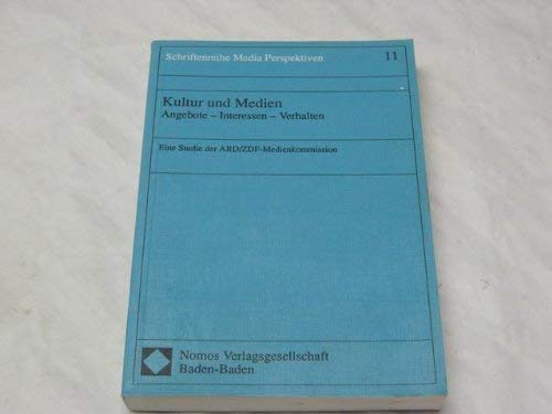 9783789024009: Kultur Und Medien: Angebote - Interessen - Verhalten: 11 (Schriftenreihe Media Perspektiven)