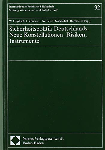 9783789027857: Sicherheitspolitik Deutschlands: Neue Konstellationen, Risiken, Instrumente (Internationale Politik und Sicherheit) (German Edition)