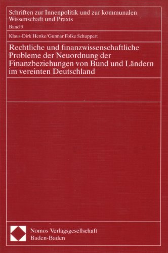 Beispielbild fr Rechtliche und finanzwissenschaftliche Probleme der Neuordnung der Finanzbeziehungen von Bund und Lndern im vereinten Deutschland. Gutachten erstattet fr die Freie und Hansestadt Hamburg. zum Verkauf von Roland Antiquariat UG haftungsbeschrnkt