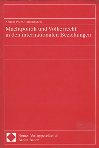 Machtpolitik und VoÌˆlkerrecht in den internationalen Beziehungen (German Edition) (9783789032844) by Paech, Norman