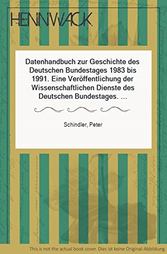 Beispielbild fr datenhandbuch zur geschichte des deutschen bundestages 1983 bis 1991 zum Verkauf von alt-saarbrcker antiquariat g.w.melling