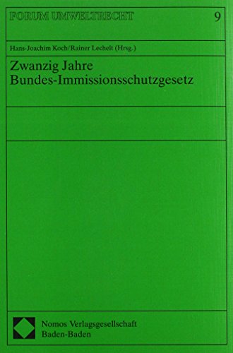 9783789034909: Zwanzig Jahre Bundes-Immissionsschutzgesetz: 9