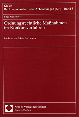 Stock image for Ordnungsrechtliche Manahmen im Konkursverfahren. Insolvenz und Schutz der Umwelt. for sale by Antiquariat + Verlag Klaus Breinlich