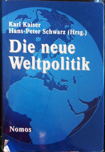 9783789040474: Die neue Weltpolitik (Schriften des Forschungsinstituts der Deutschen Gesellschaft für Auswärtige Politik e.V) (German Edition)