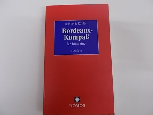 Imagen de archivo de Bordeaux- Kompa fr Rotweine a la venta por Gabis Bcherlager