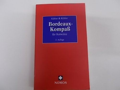 Stock image for Bordeaux- Kompa fr Rotweine for sale by Gabis Bcherlager