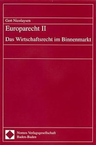 9783789042935: Europarecht II - Das Wirtschaftsrecht Im Binnenmarkt: 2