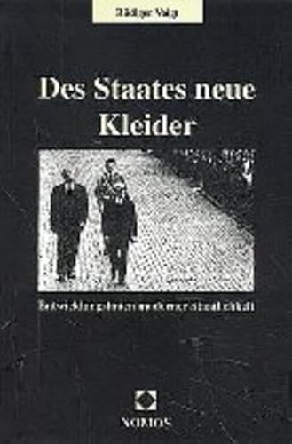 Beispielbild fr Des Staates neue Kleider - Entwicklungslinien moderner Staatlichkeit zum Verkauf von text + tne