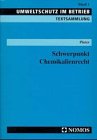 Schwerpunkt Chemikalienrecht: Textsammlung (Umweltschutz im Betrieb) (German Edition) (9783789046155) by Germany