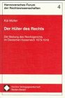 Der Hüter des Rechts. Die Stellung des Reichsgerichts im Deutschen Kaiserreich 1879-1918. - MÜLLER, Kai,