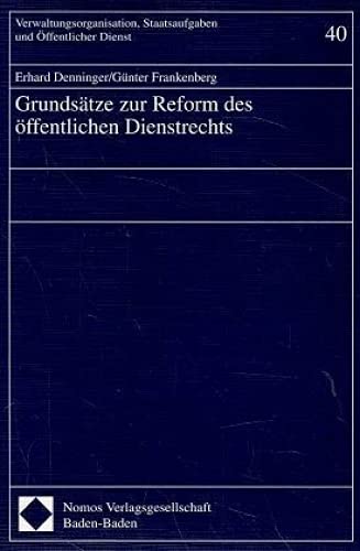 Beispielbild fr Grundstze zur Reform des ffentlichen Dienstrechts (Verwaltungsorganisation, Staatsaufgaben und ffentlicher Dienst) zum Verkauf von medimops