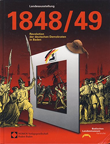 9783789052019: 1848/49: Revolution der deutschen Demokraten in Baden