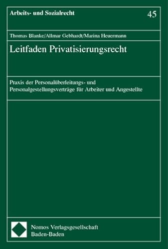 9783789053023: Leitfaden Privatisierungsrecht: Praxis der Personalberleitungs- und Personalgestellungsvertrge fr Arbeiter und Angestellte