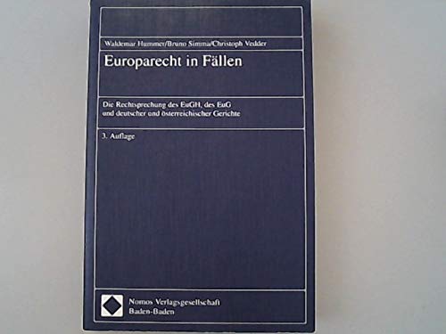 Stock image for Europarecht in Fllen Die Rechtsprechung des EuGH, des EuG und deutscher und sterreichischer Gerichte for sale by Buchpark