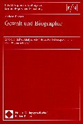Gewalt und Biographie. (9783789057380) by BÃ¶ttger, Andreas