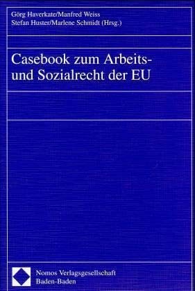 9783789057649: Casebook Zum Arbeits- Und Sozialrecht Der Eu